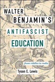 Front cover_Walter Benjamin's Antifascist Education