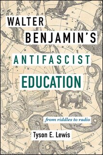 Front cover_Walter Benjamin's Antifascist Education