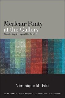Front cover_Merleau-Ponty at the Gallery