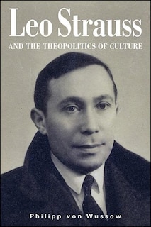 Couverture_Leo Strauss and the Theopolitics of Culture