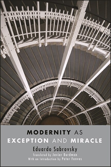 Couverture_Modernity as Exception and Miracle