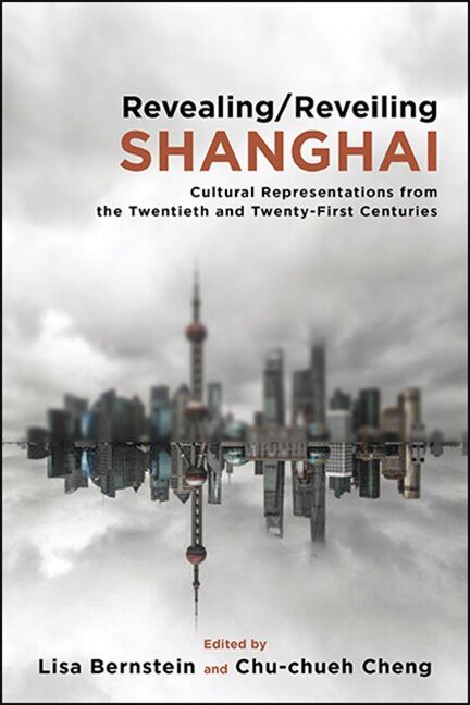 Front cover_Revealing/Reveiling Shanghai