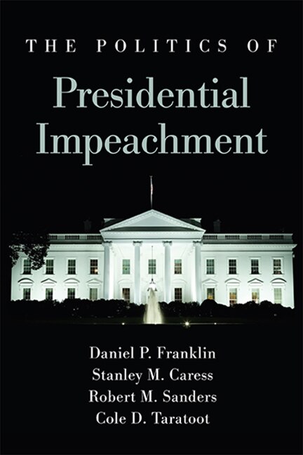 Couverture_The Politics of Presidential Impeachment