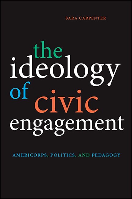 Front cover_The Ideology of Civic Engagement