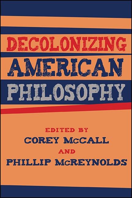 Decolonizing American Philosophy