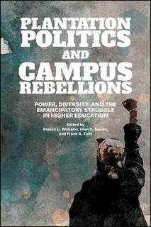 Front cover_Plantation Politics and Campus Rebellions