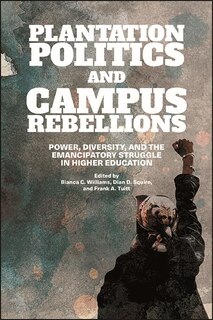 Front cover_Plantation Politics and Campus Rebellions