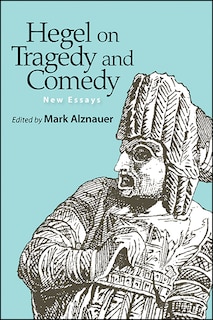 Front cover_Hegel On Tragedy And Comedy