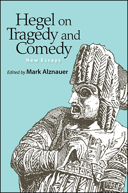 Front cover_Hegel On Tragedy And Comedy