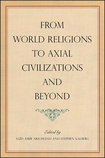 Couverture_From World Religions to Axial Civilizations and Beyond