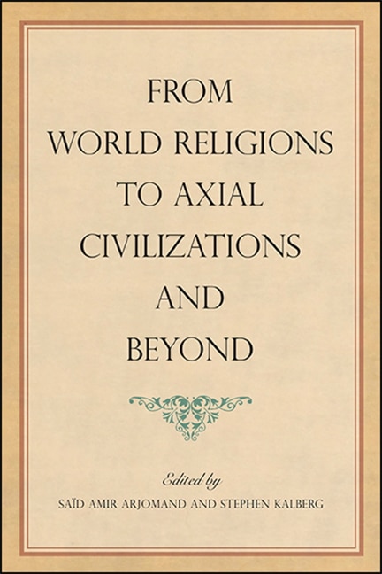 Couverture_From World Religions to Axial Civilizations and Beyond