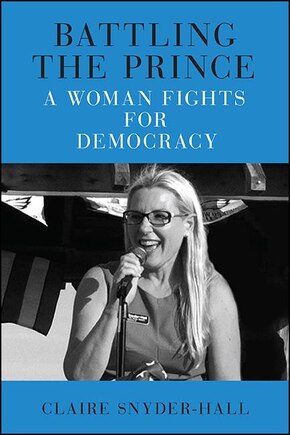 Battling The Prince: A Woman Fights For Democracy