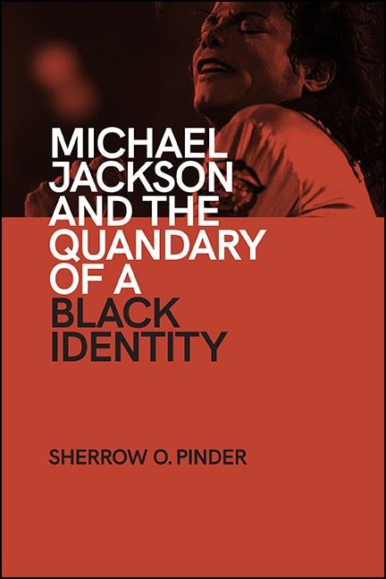 Couverture_Michael Jackson And The Quandary Of A Black Identity