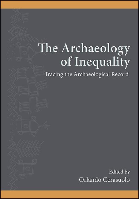 Front cover_The Archaeology Of Inequality