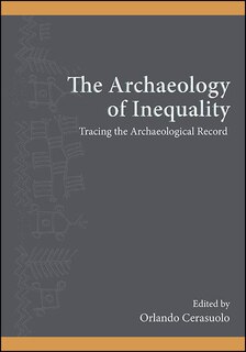 Front cover_The Archaeology of Inequality