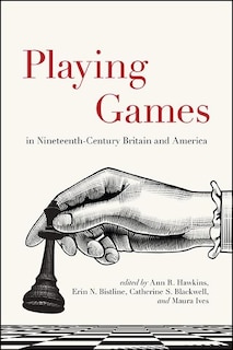 Couverture_Playing Games in Nineteenth-Century Britain and America