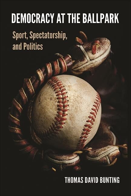 Front cover_Democracy at the Ballpark