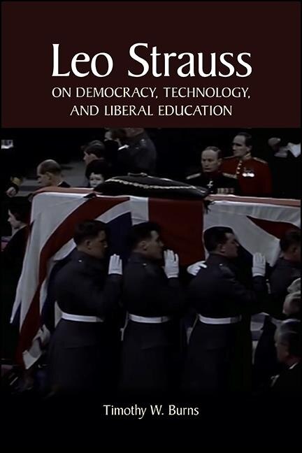 Couverture_Leo Strauss on Democracy, Technology, and Liberal Education