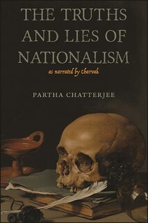 Front cover_The Truths And Lies Of Nationalism As Narrated By Charvak