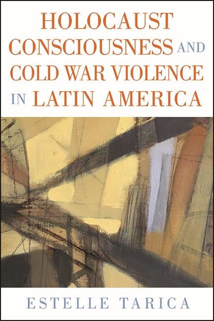 Couverture_Holocaust Consciousness And Cold War Violence In Latin America