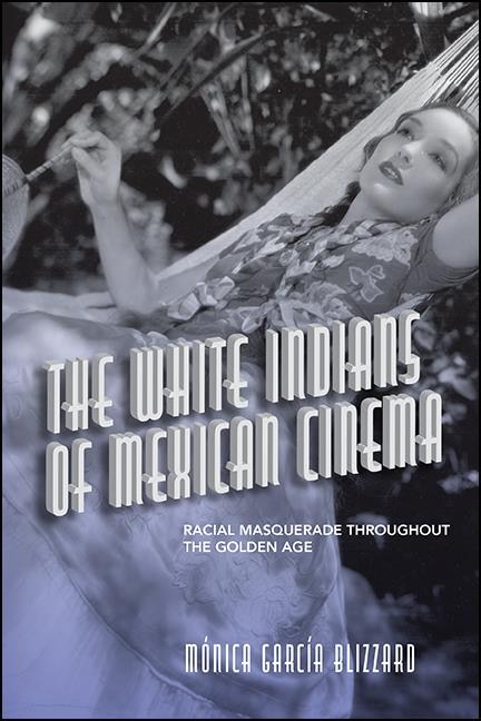 Front cover_The White Indians Of Mexican Cinema