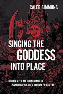 Front cover_Singing The Goddess Into Place