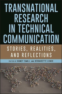 Transnational Research in Technical Communication: Stories, Realities, and Reflections