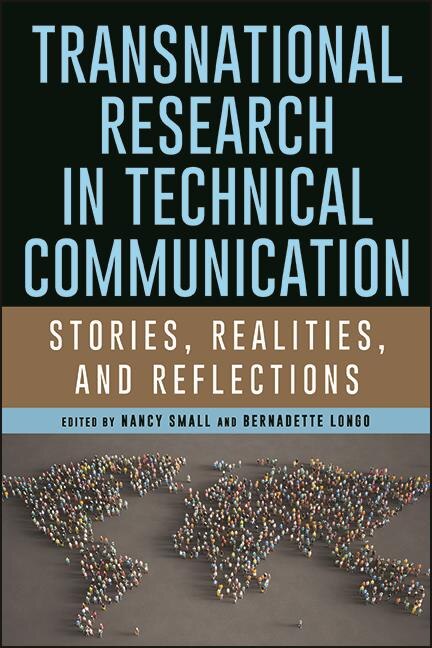 Transnational Research In Technical Communication: Stories, Realities, And Reflections