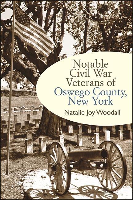 Couverture_Notable Civil War Veterans Of Oswego County, New York