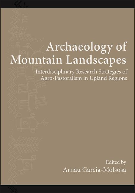 Front cover_Archaeology of Mountain Landscapes
