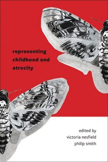 Front cover_Representing Childhood and Atrocity