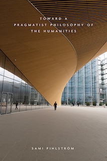 Couverture_Toward a Pragmatist Philosophy of the Humanities