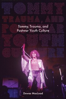 Couverture_Tommy, Trauma, and Postwar Youth Culture