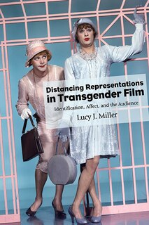 Front cover_Distancing Representations in Transgender Film