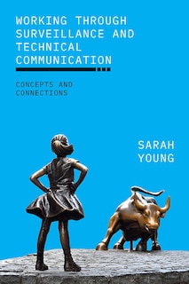 Front cover_Working through Surveillance and Technical Communication