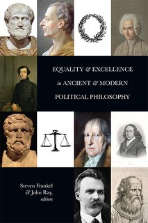 Front cover_Equality and Excellence in Ancient and Modern Political Philosophy