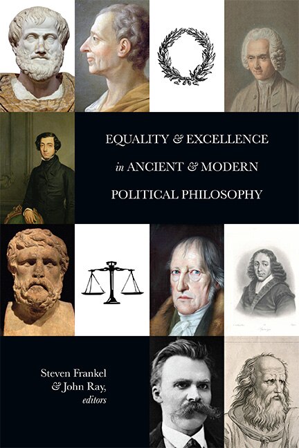 Couverture_Equality and Excellence in Ancient and Modern Political Philosophy