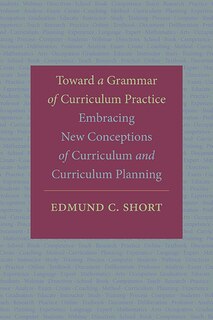 Couverture_Toward a Grammar of Curriculum Practice