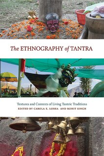 Front cover_The Ethnography of Tantra