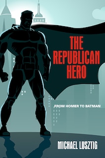 Front cover_The Republican Hero