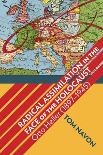 Front cover_Radical Assimilation in the Face of the Holocaust