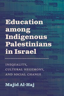 Couverture_Education among Indigenous Palestinians in Israel