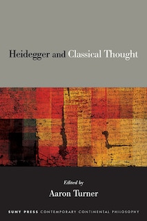 Front cover_Heidegger and Classical Thought