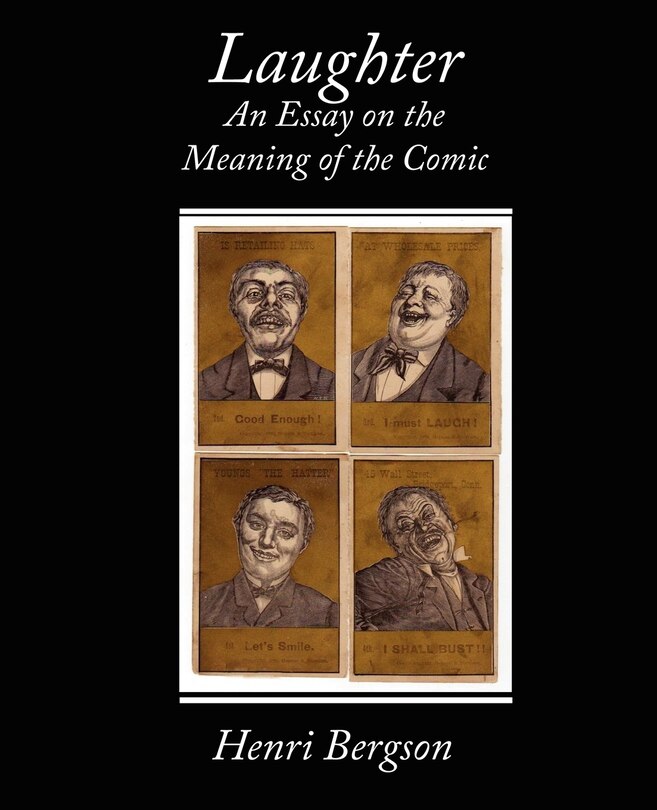 Front cover_Laughter an Essay on the Meaning of the Comic