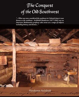 Front cover_The Conquest of the Old Southwest