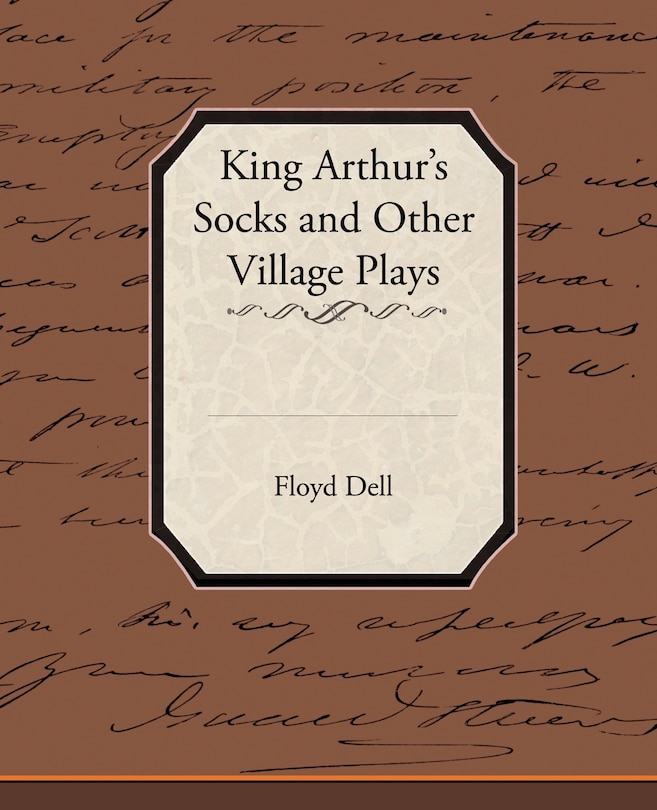 Front cover_King Arthur's Socks and Other Village Plays