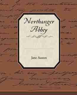 Northanger Abbey by Jane Austen