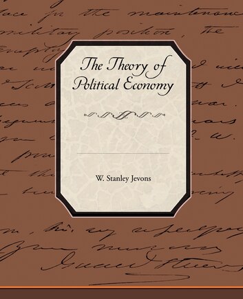 The Theory of Political Economy