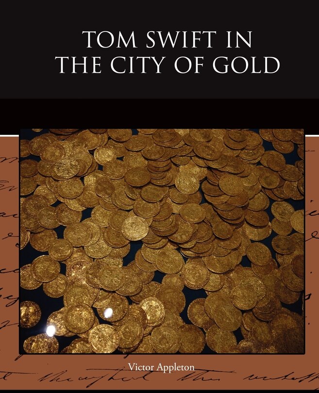 Front cover_Tom Swift in the City of Gold