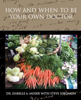 Couverture_How and When to Be Your Own Doctor